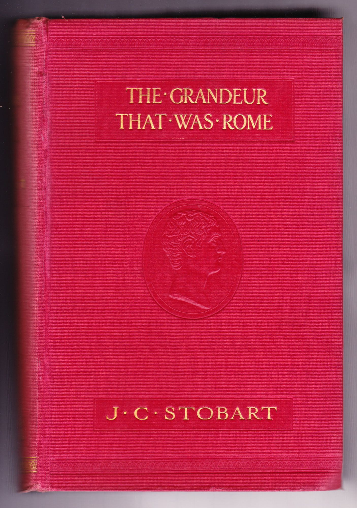 Grandeur Rome The Grandeur that was Rome, A Survey of Roman Culture and Civilisation ...
